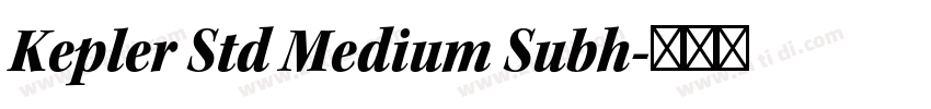 Kepler Std Medium Subh字体转换